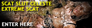 ENTER EXTREME SCAT ONLY ENTER SCAT SLUT CELESTE EXTREME